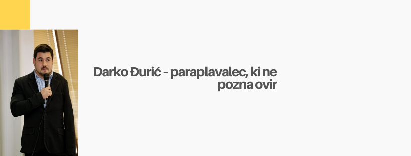 Darko Đurić – paraplavalec, ki ne pozna ovir